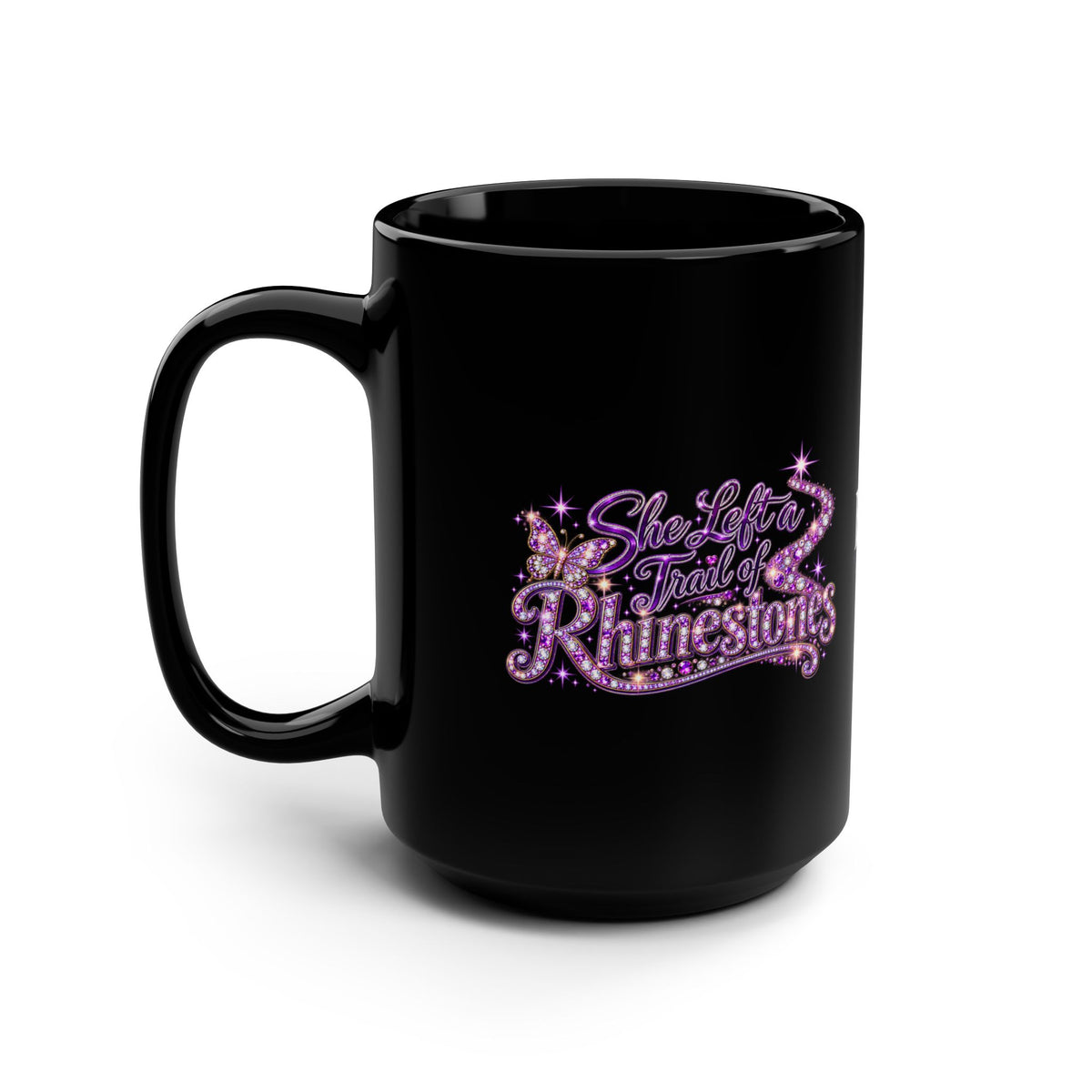 She Left a Trail of Rhinestones Black 15oz Mug