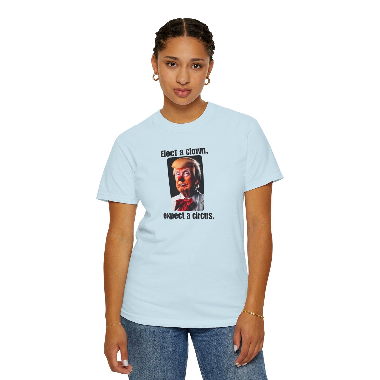 Humorous Political T-Shirt - 'Elect a Clown, Expect a Circus' Printify