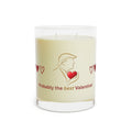 Probably the Best Valentine Candle – Political Parody Soy Candle