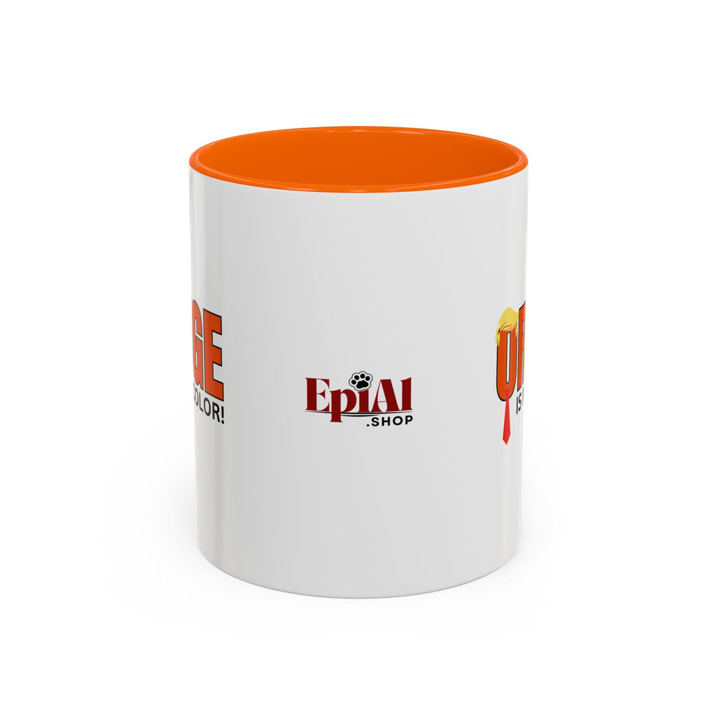 Funny "Orange Is Not My Color" Coffee Mug - 11oz & 15oz Printify
