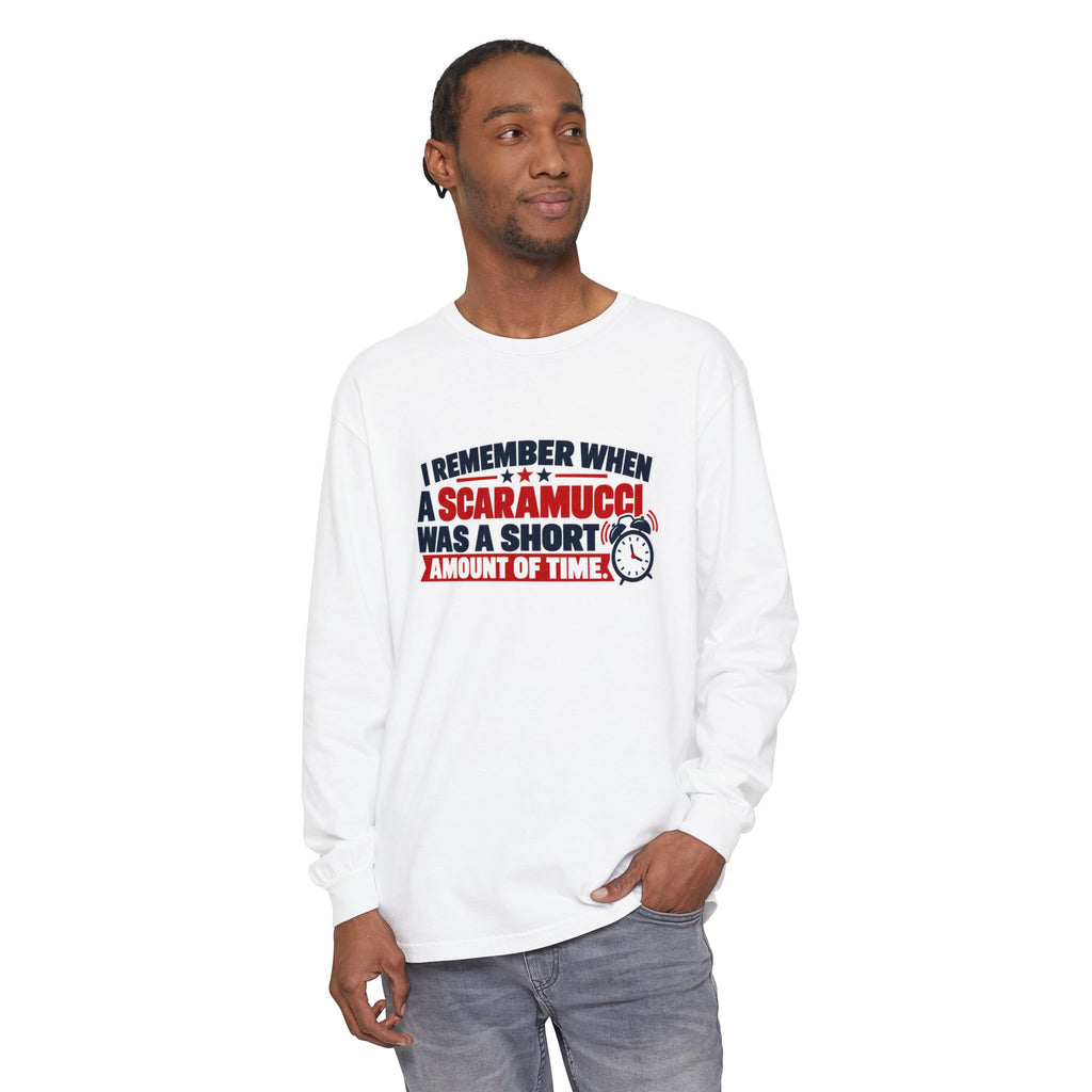 I Remember When a Scaramucci Was Short | Political Humor Long Sleeve Shirt