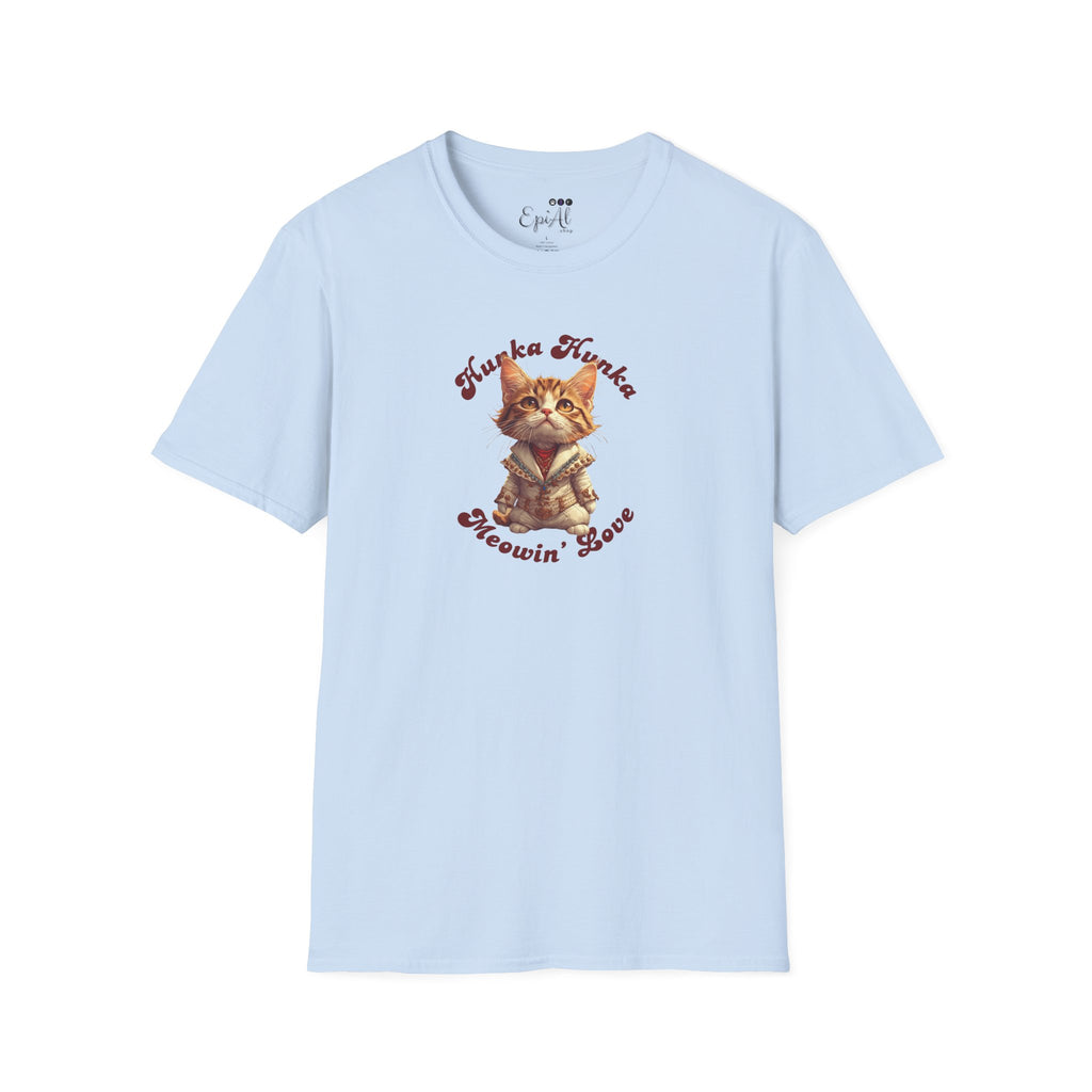 Hunka Hunka Meowin’ Love Graphic Unisex T-Shirt