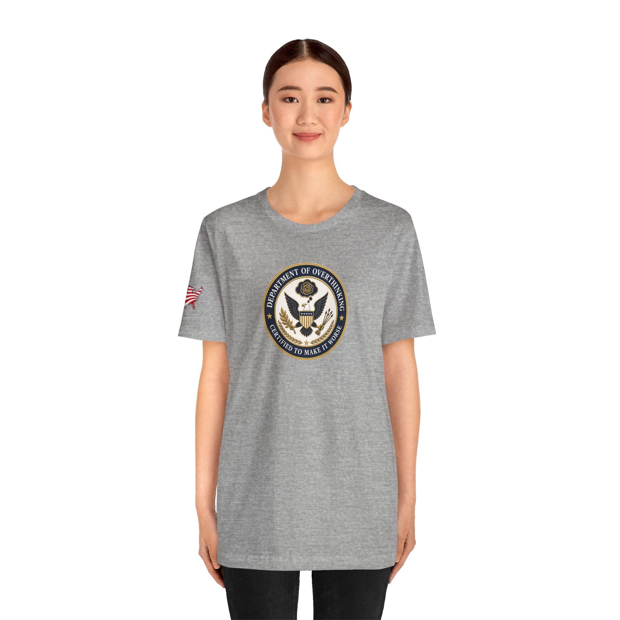 Department of Overthinking Certified to Make It Worse T-Shirt
