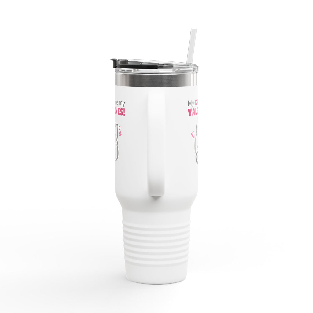 My Cats are my Valentines Insulated Travel Mug, 40oz