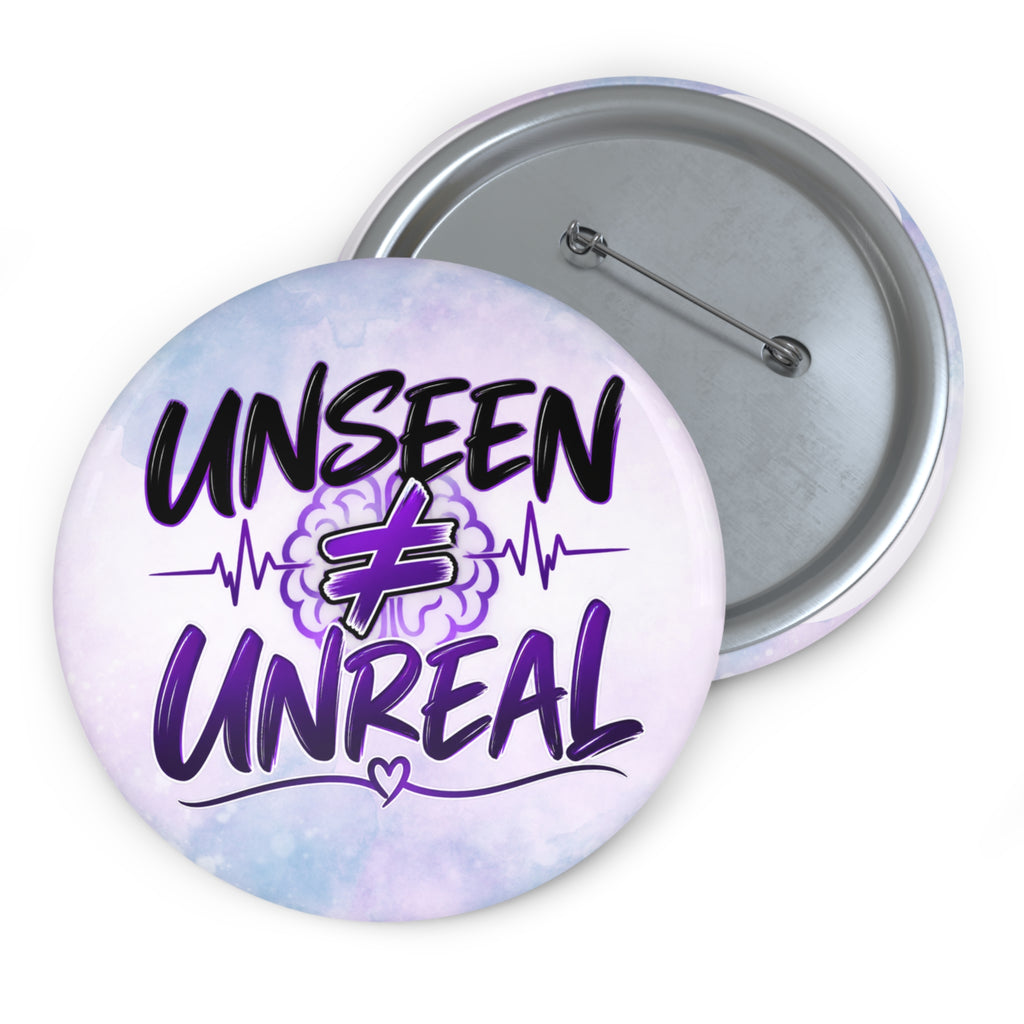 Unseen ≠ Unreal Epilepsy Awareness Pin Button