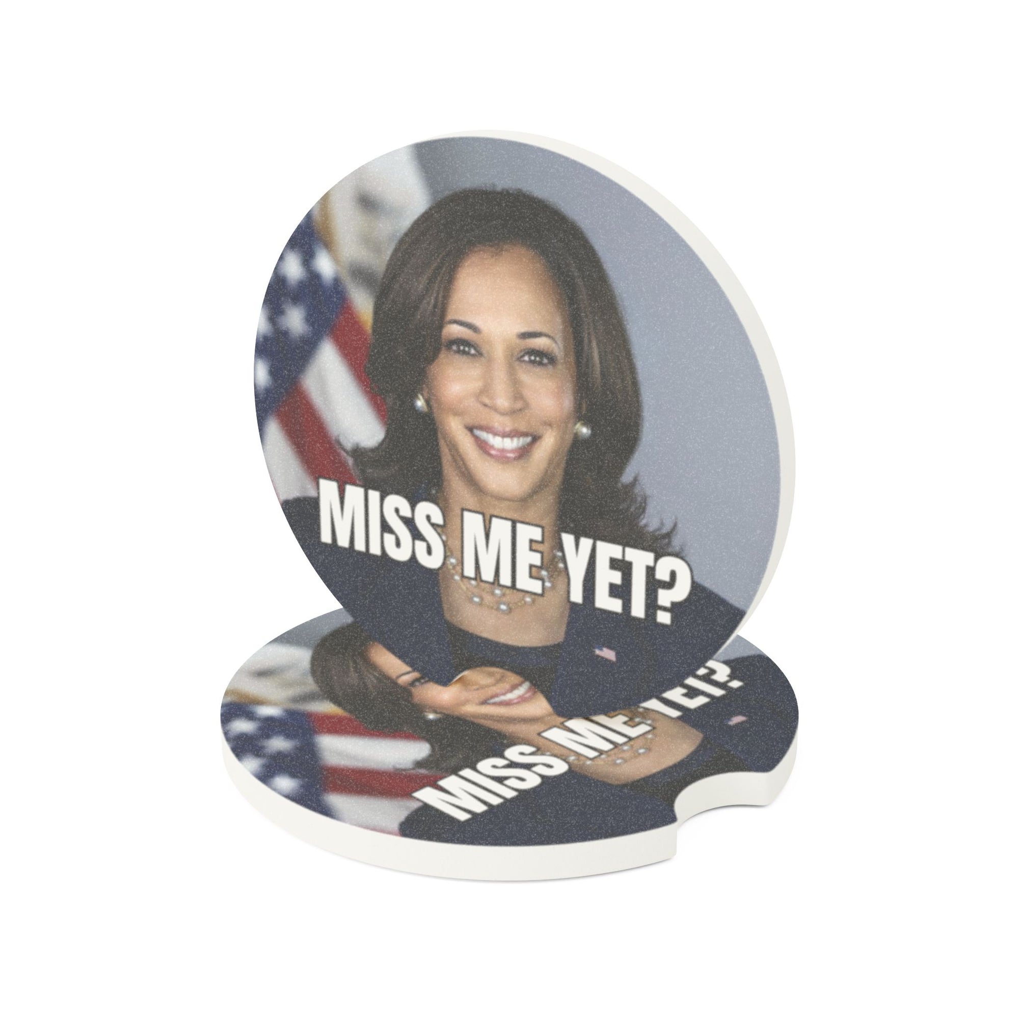 Political Soapstone Car Coaster - "Miss Me Yet?" Design