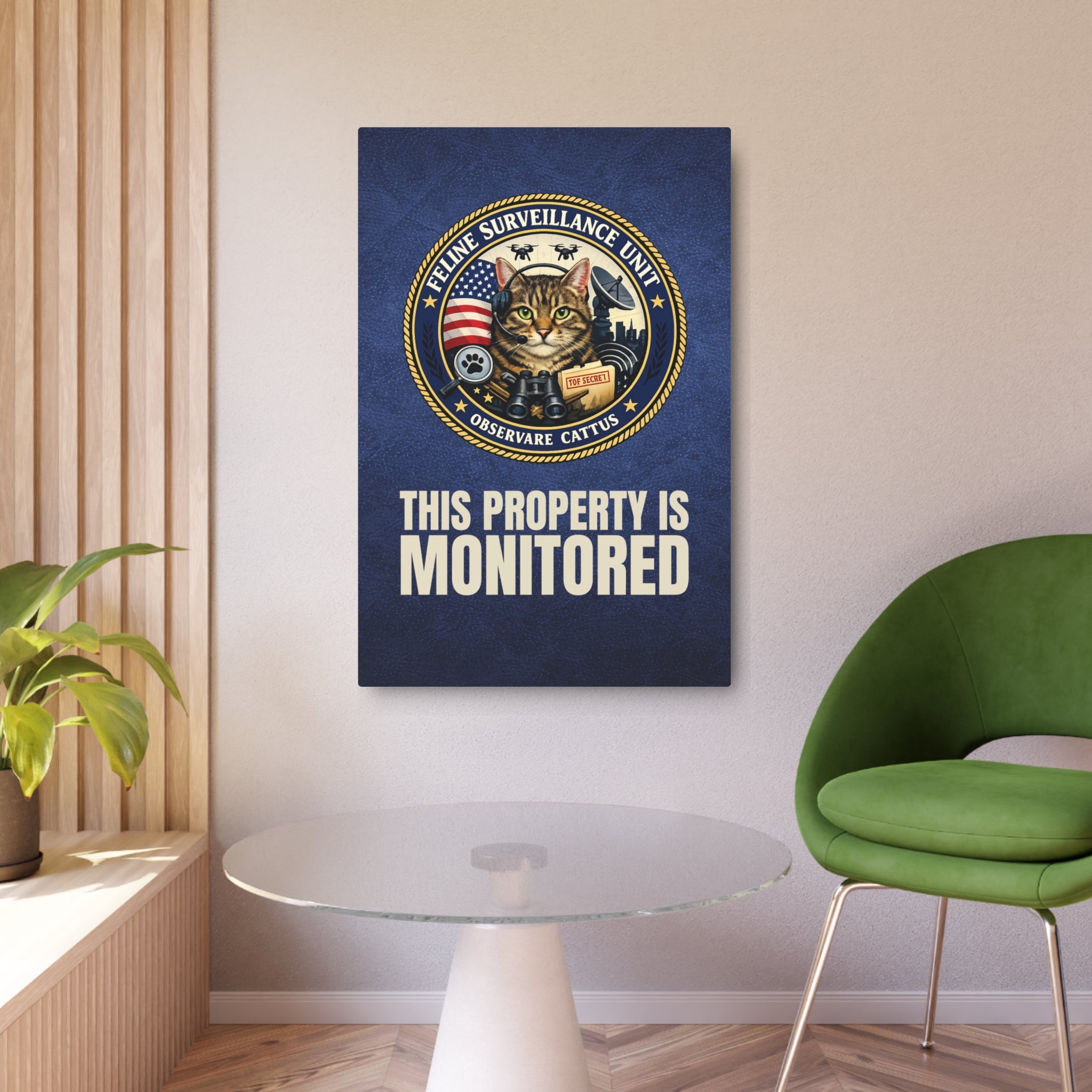 Feline Surveillance Unit Metal Sign | This Property Is Monitored