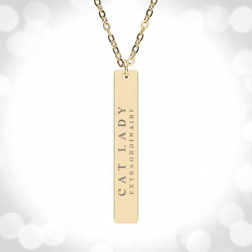 Cat Lady Extraordinaire Engravable Vertical Bar Necklace
