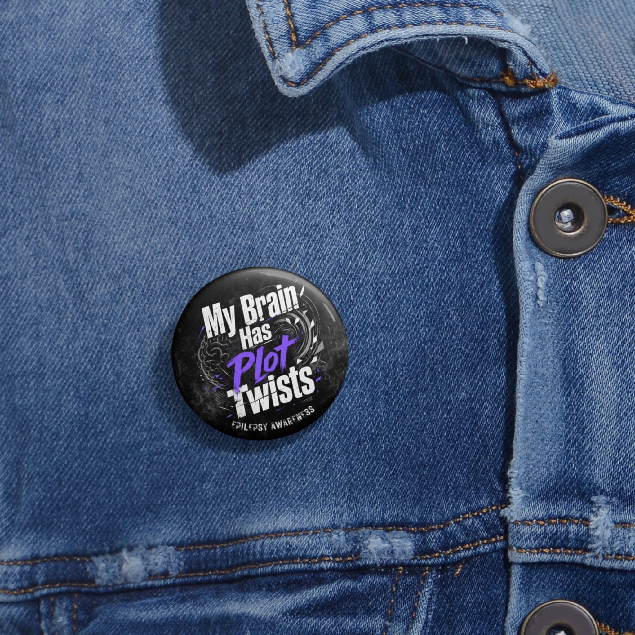 My Brain Has Plot Twists Epilepsy Awareness Pinback Button