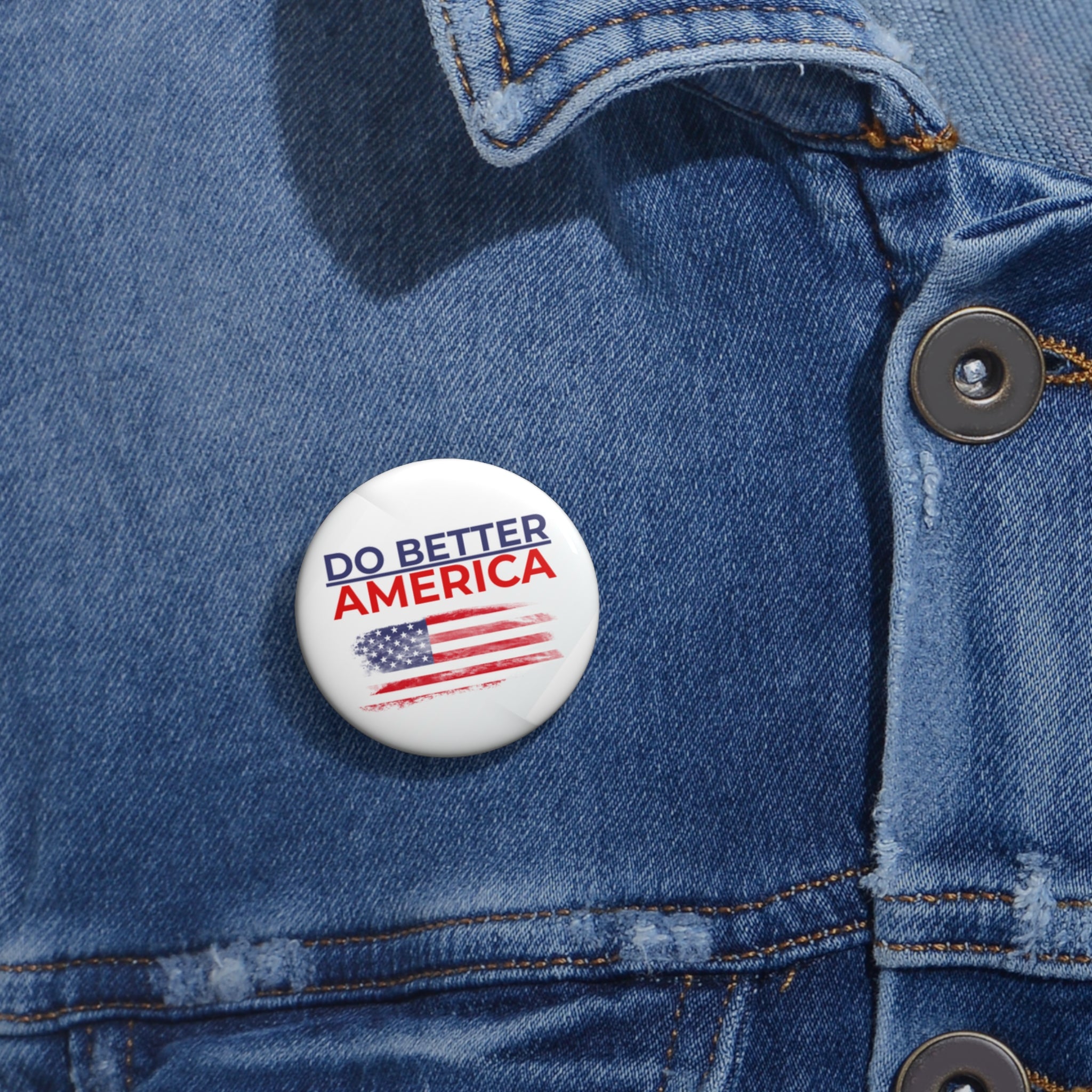 Do Better America Pinback Button – Patriotic Statement Badge