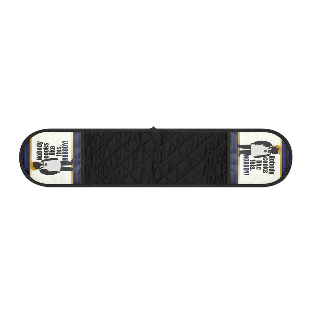 “Nobody Cooks Like This. Nobody.” Political Parody Oven Mitt / Pot Holder