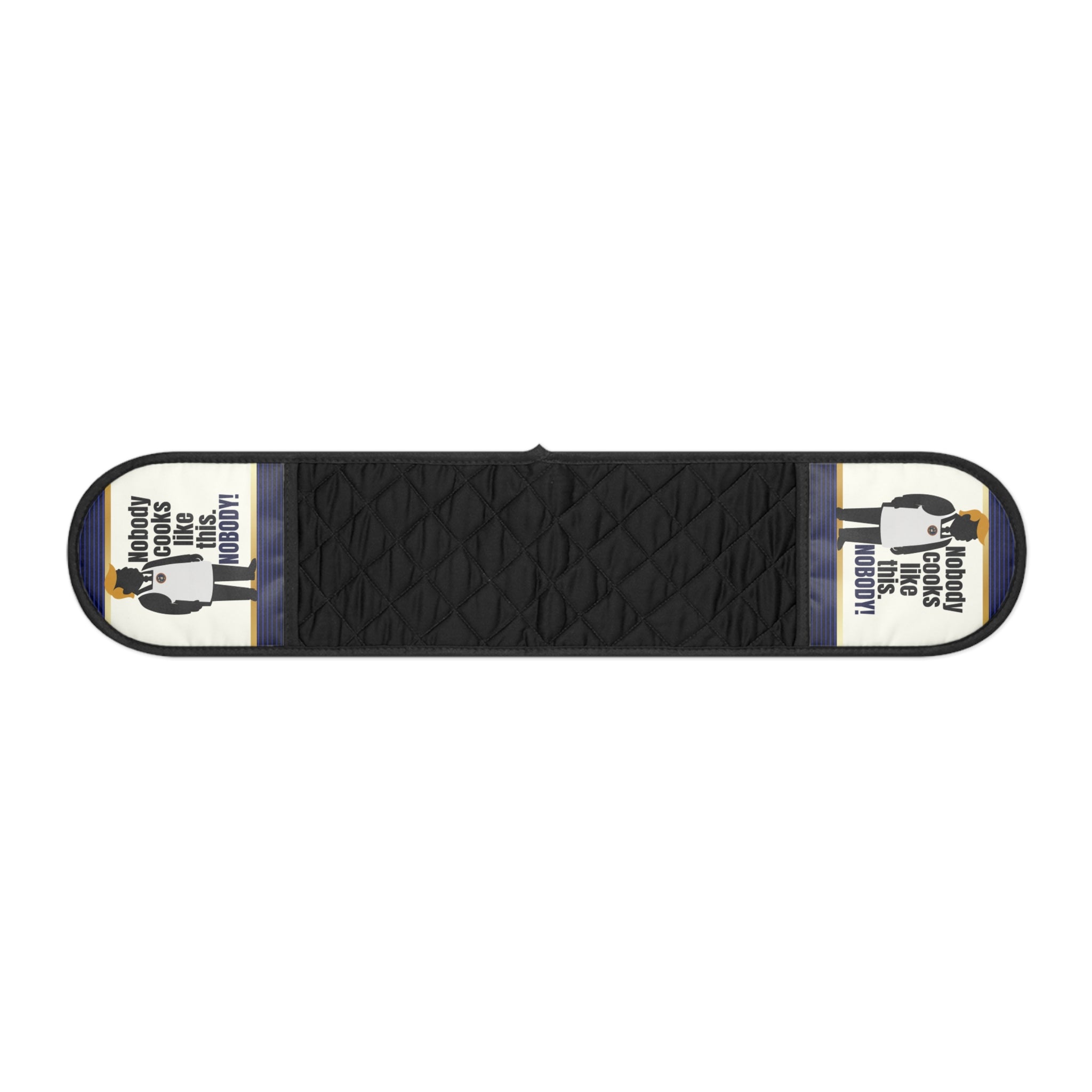 “Nobody Cooks Like This. Nobody.” Political Parody Oven Mitt / Pot Holder