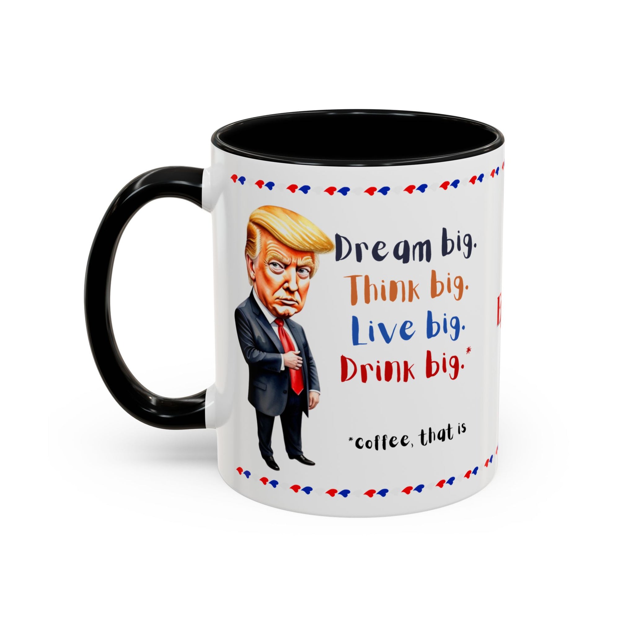 Trump Think Big Coffee Mug