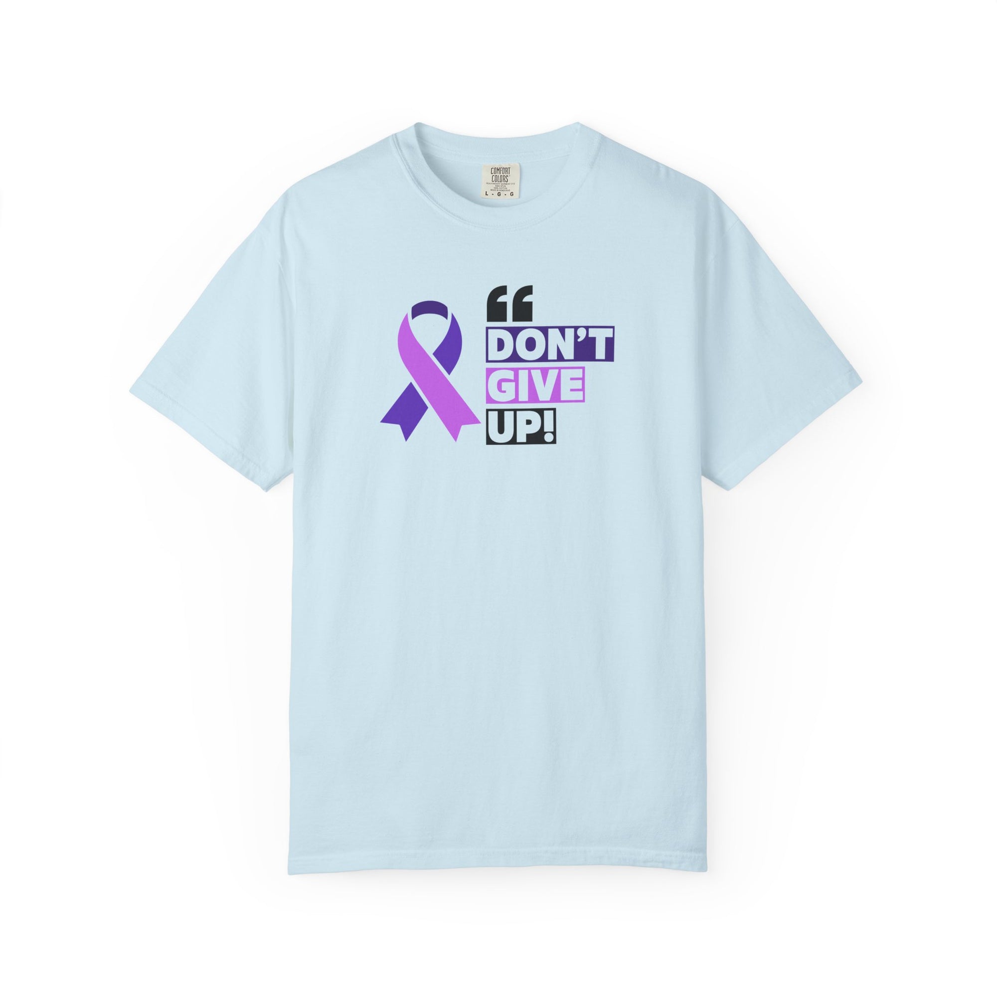 Don't Give Up Unisex Garment-Dyed T-Shirt for Epilepsy Awareness Tee