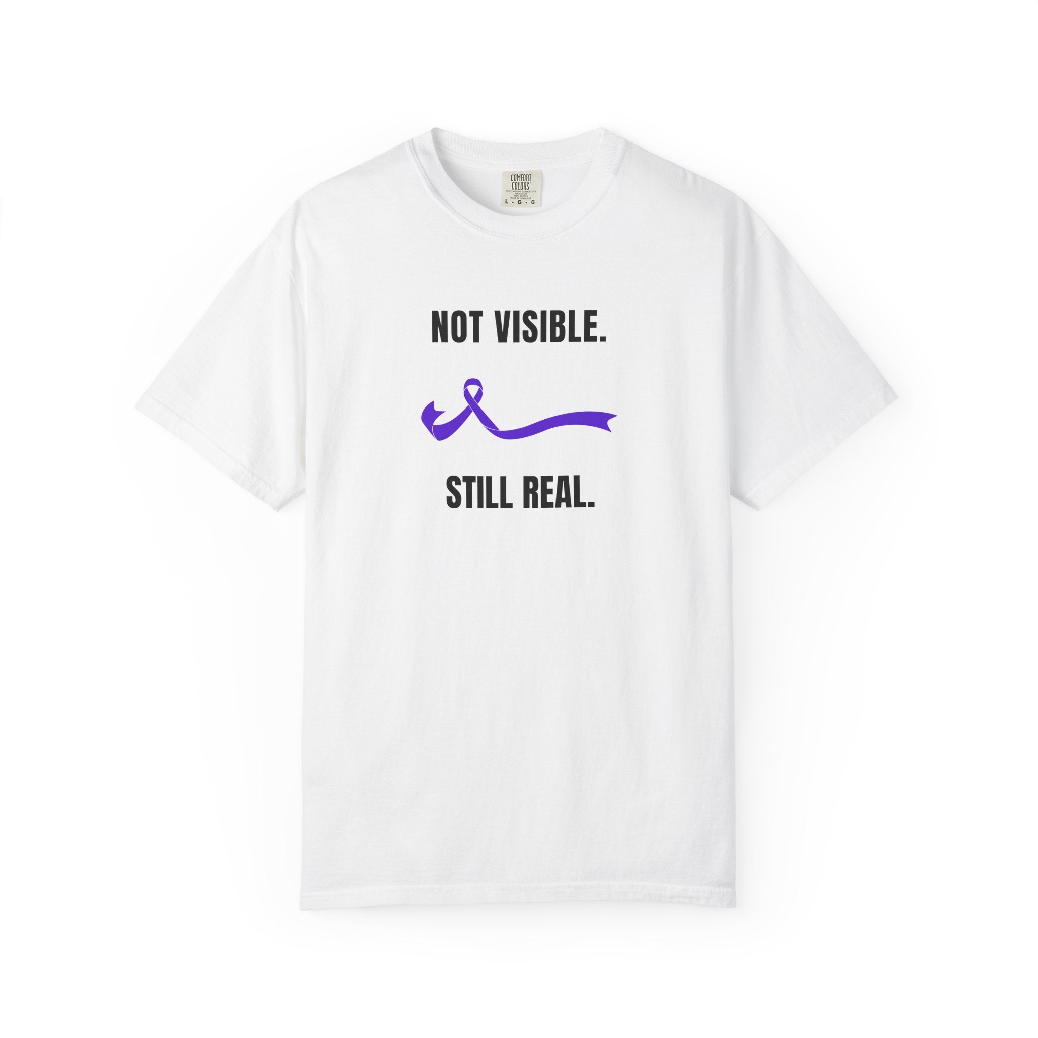 Not Visible. Still Real. T-Shirt – Epilepsy Awareness Apparel