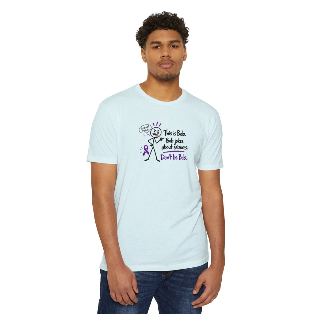 Don’t Be Bob Epilepsy Awareness Shirt | Seizure Awareness Tee