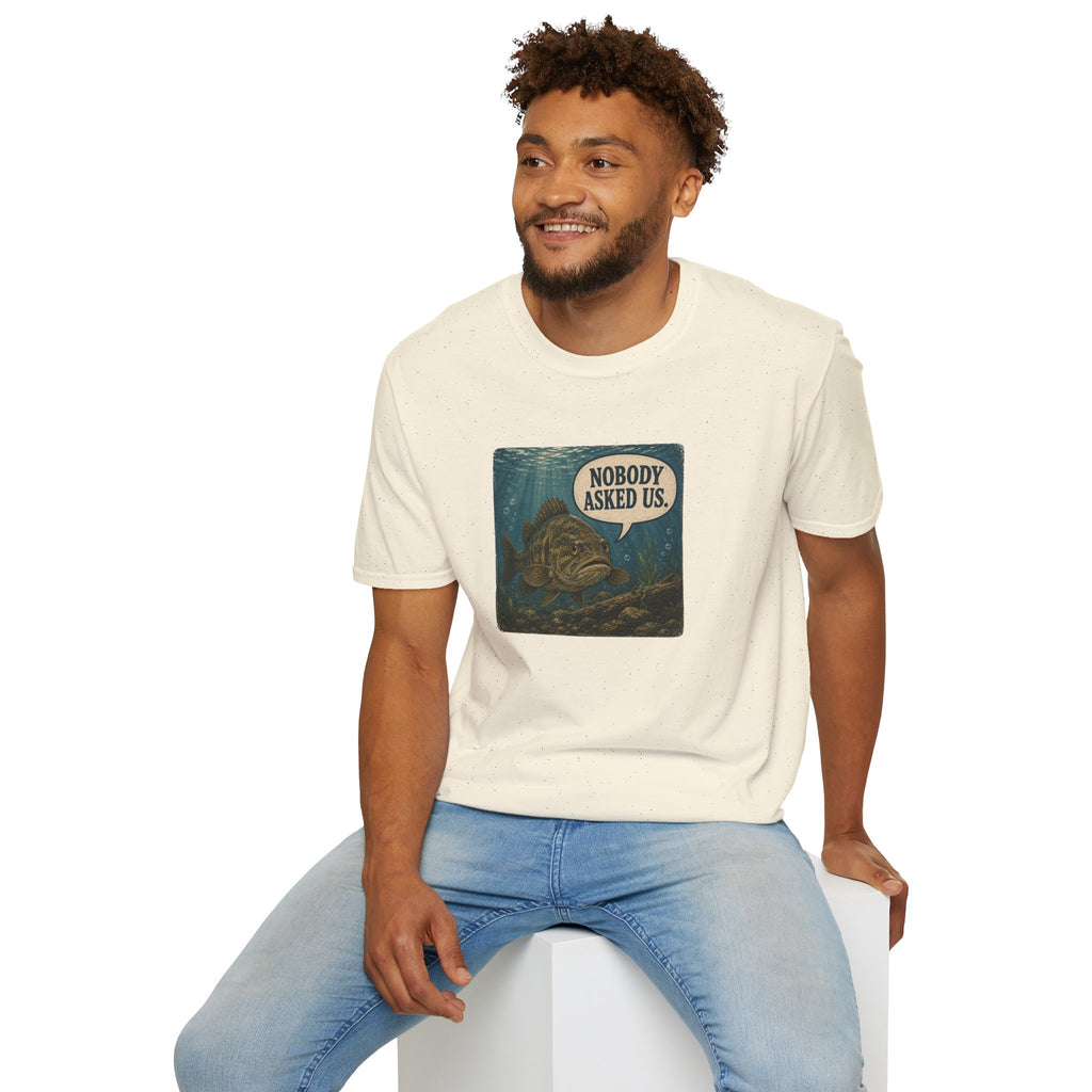 Nobody Asked Us Fish T-Shirt | Lake Ontario Lake America Humor Shirt