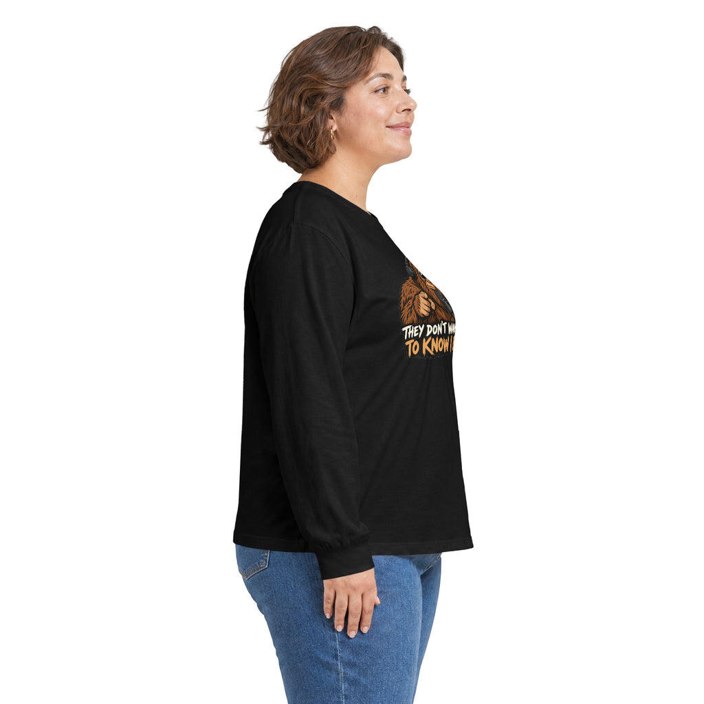 Bigfoot Graphic Long Sleeve Tee - "They Don’t Want You To Know I Exist"