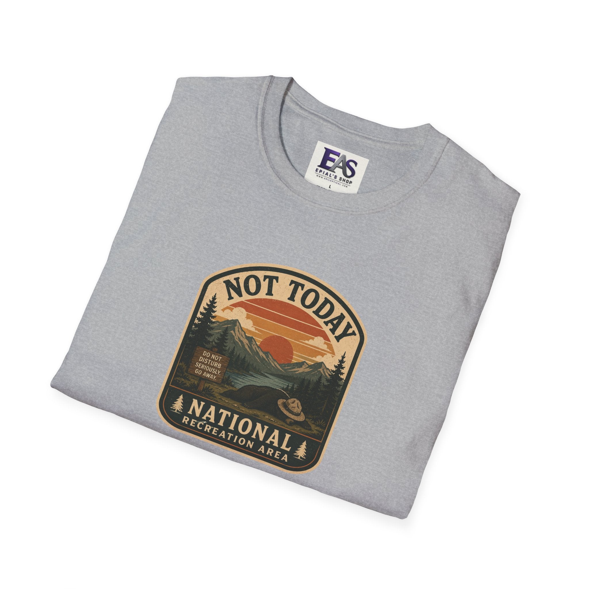 Not Today National Recreation Area Unisex T-Shirt | Funny Retro Outdoors Graphic Tee