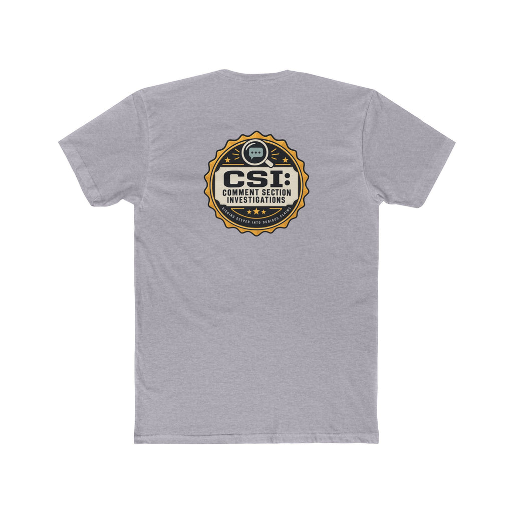 CSI: Comment Section Investigations True Crime T-Shirt