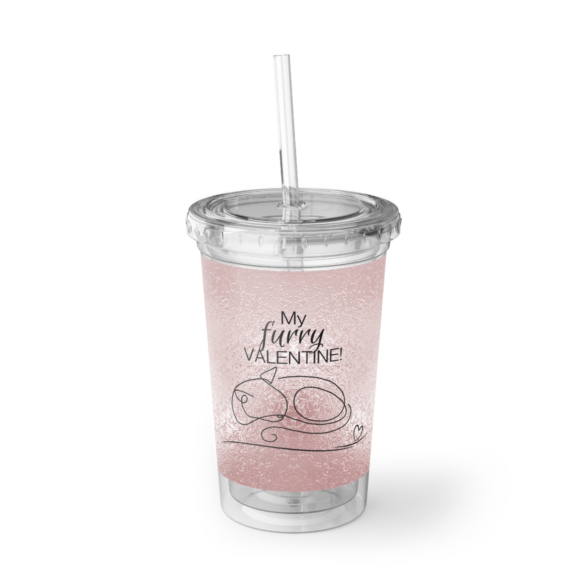 My Furry Valentine Suave Acrylic Cup - EpiAl's Shop