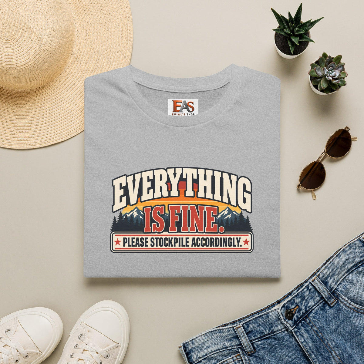 Everything Is Fine Please Stockpile Accordingly T-Shirt | Funny Emergency Preparedness Tee