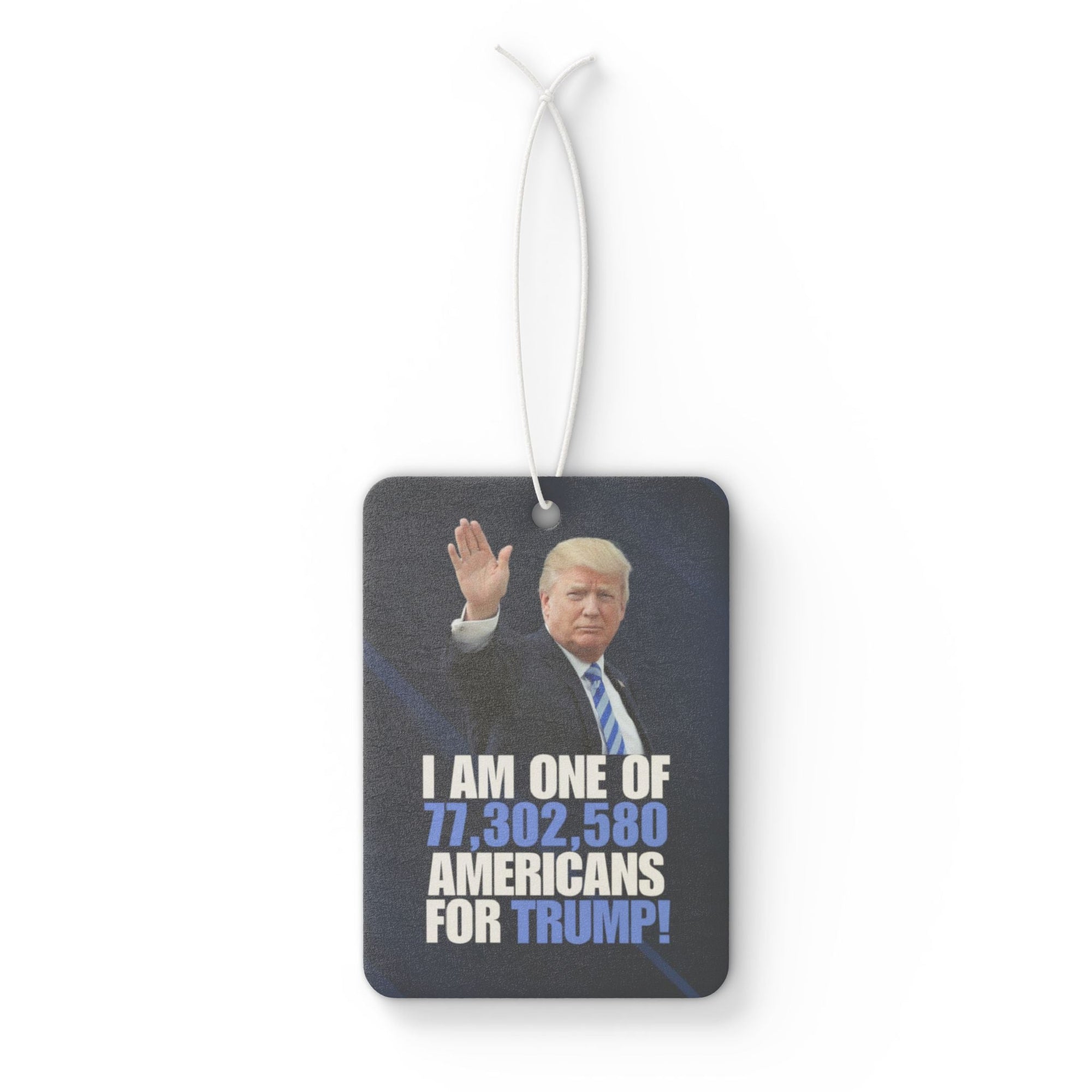 Political Car Air Freshener - Support Trump! Printify