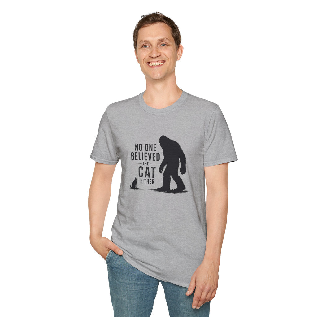 No One Believed the Cat Either T-Shirt