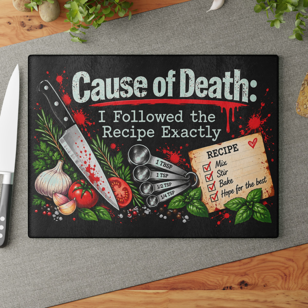 Cause of Death: I Followed the Recipe Exactly Glass Cutting Board | True Crime Kitchen Decor