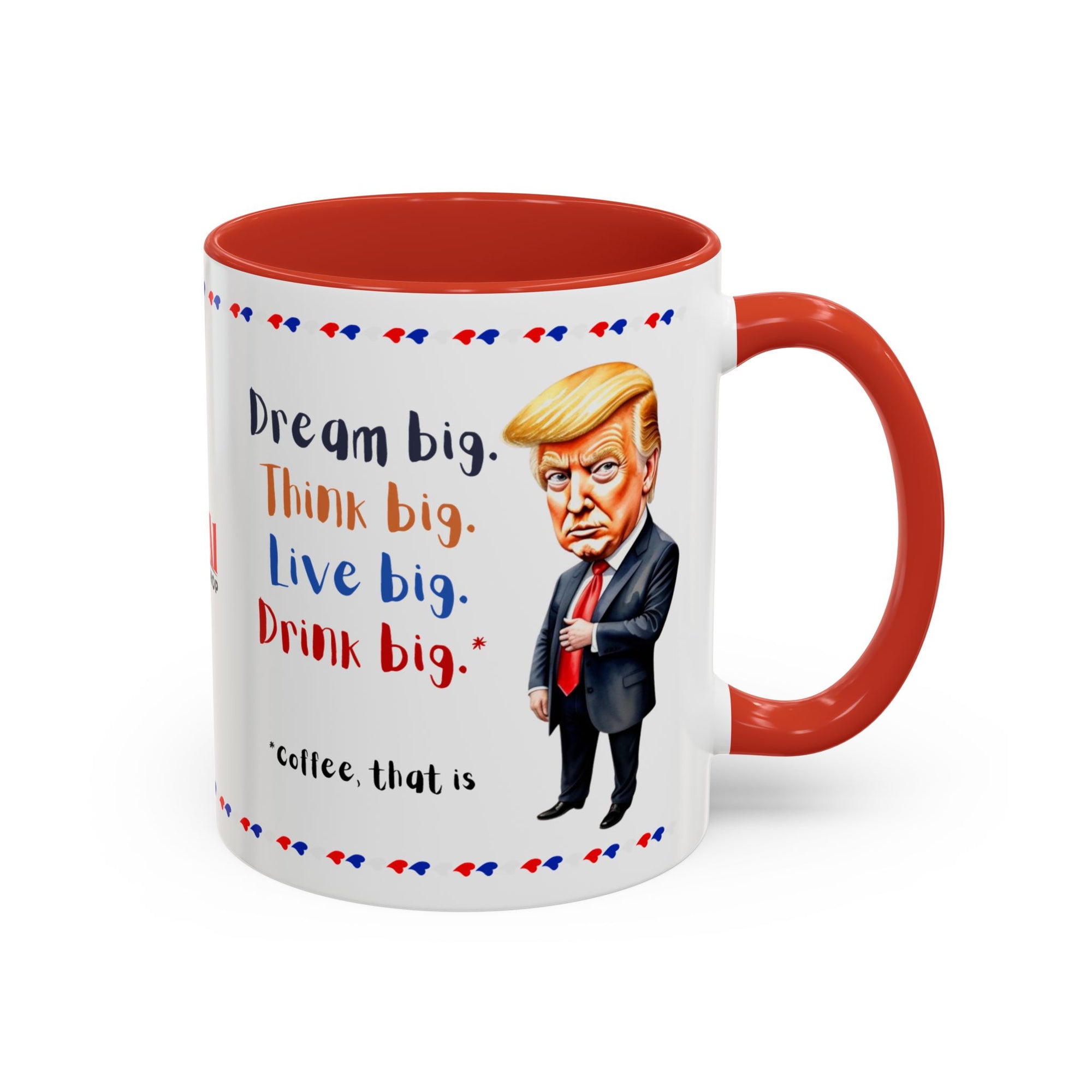 Trump Think Big Coffee Mug