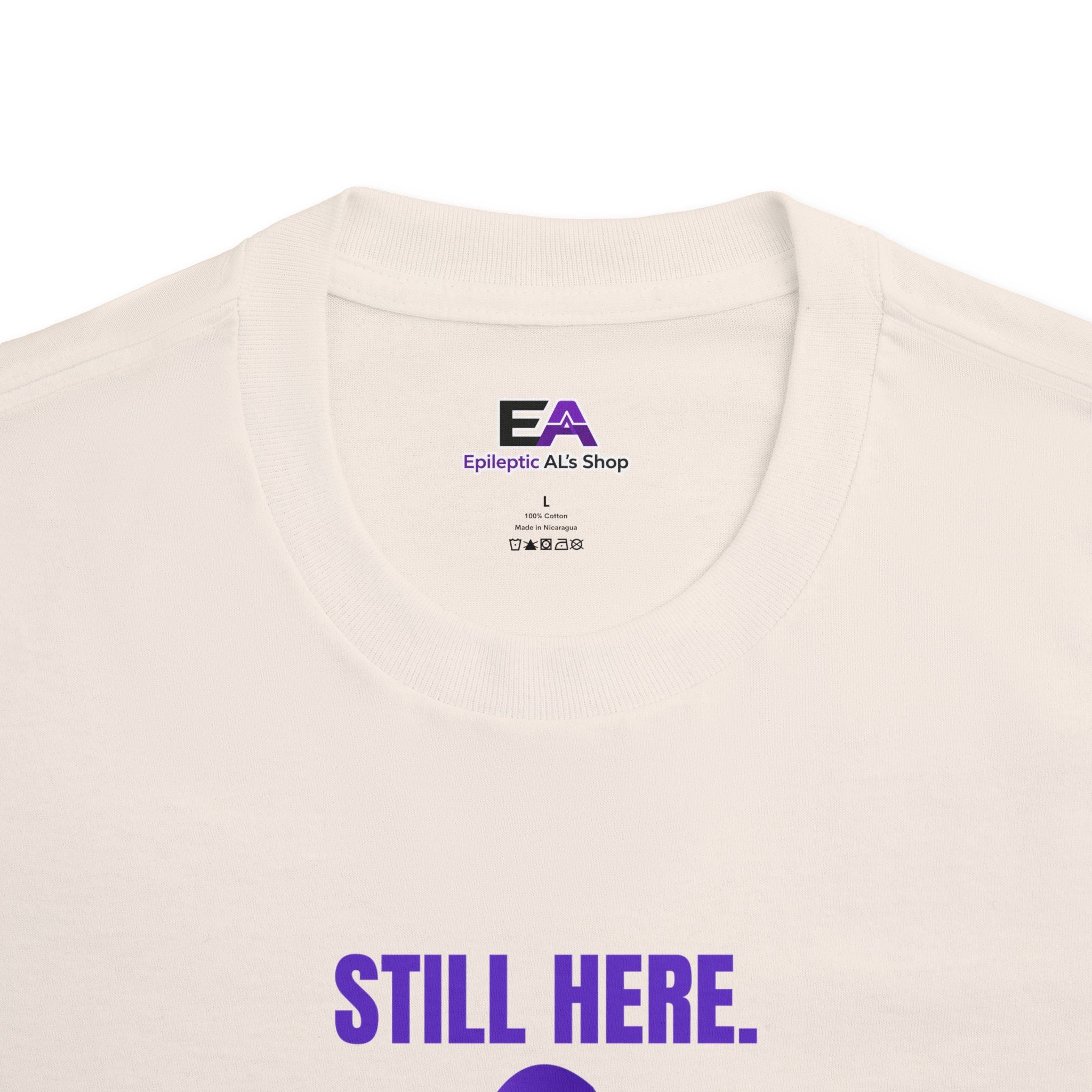 Still Here. Epilepsy Awareness Tee – Front/Back Statement Shirt