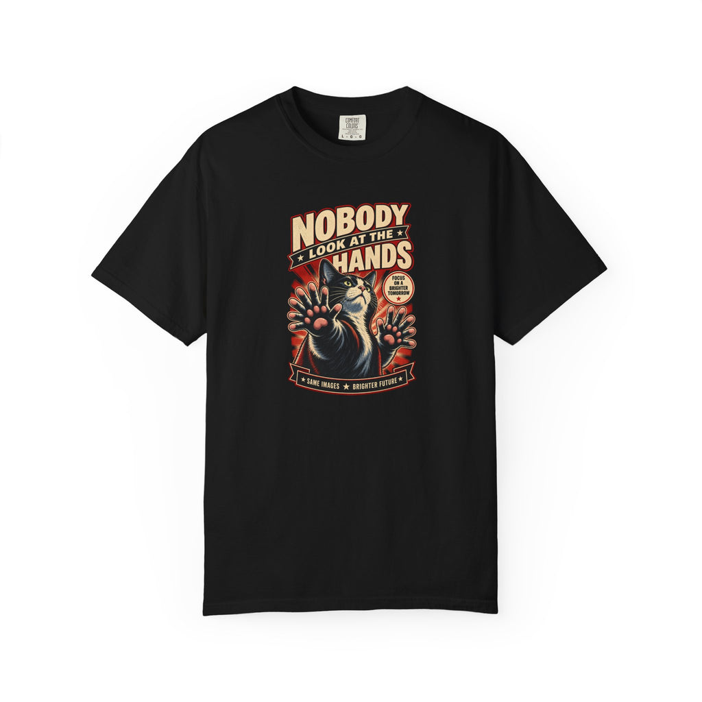 Nobody Look at the Hands AI Slop Comfort Colors T-Shirt