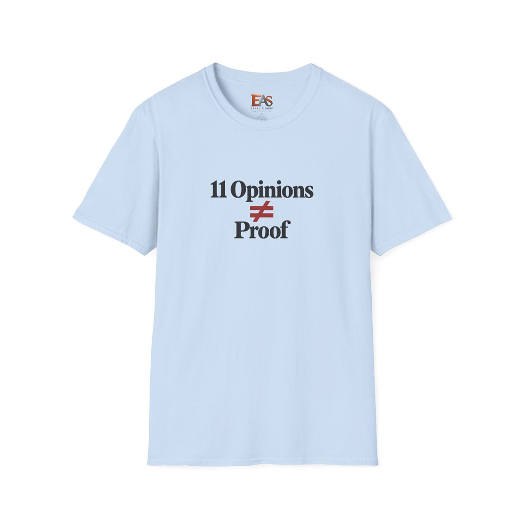 11 Opinions ≠ Proof T-Shirt | Juror 12 Inspired Holdout Tee - Clothing, Unisex, T-Shirts - EpiAl's Shop