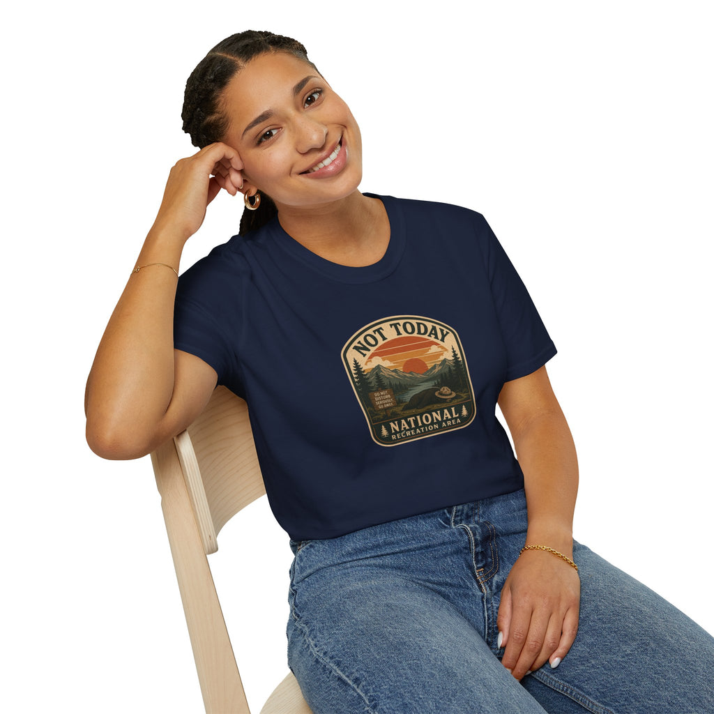 Not Today National Recreation Area Unisex T-Shirt | Funny Retro Outdoors Graphic Tee