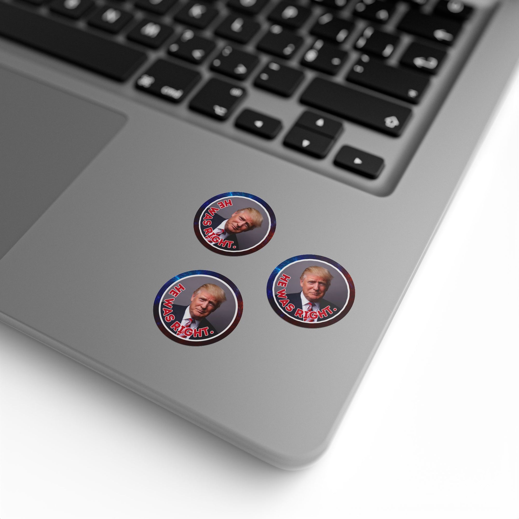 Political Round Sticker Labels – "He Was Right"