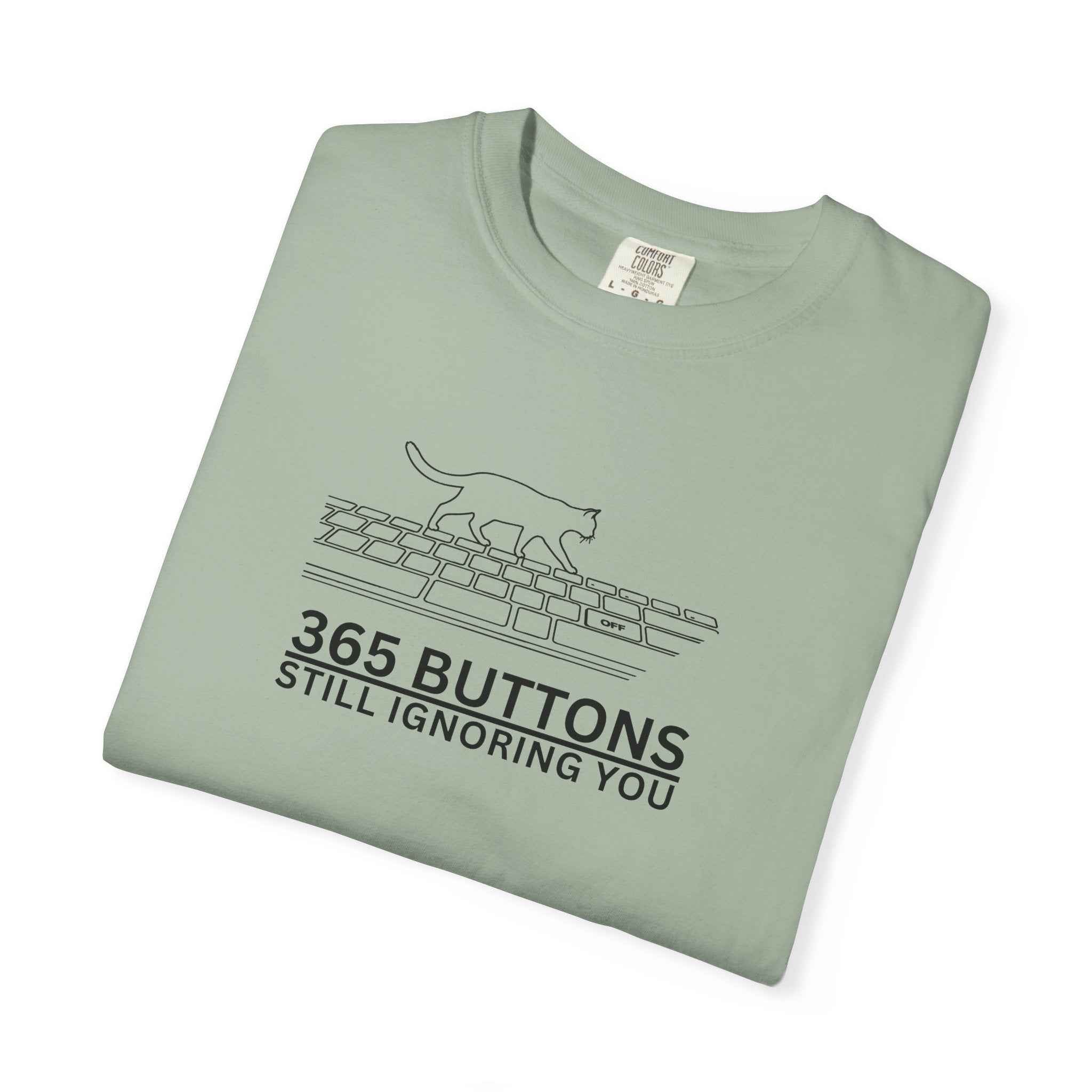 365 Buttons Still Ignoring You – Cat Keyboard T-Shirt