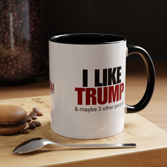 I Like Trump Accent Coffee Mug - 11oz & 15oz | Fun Political Gift for Fans Printify
