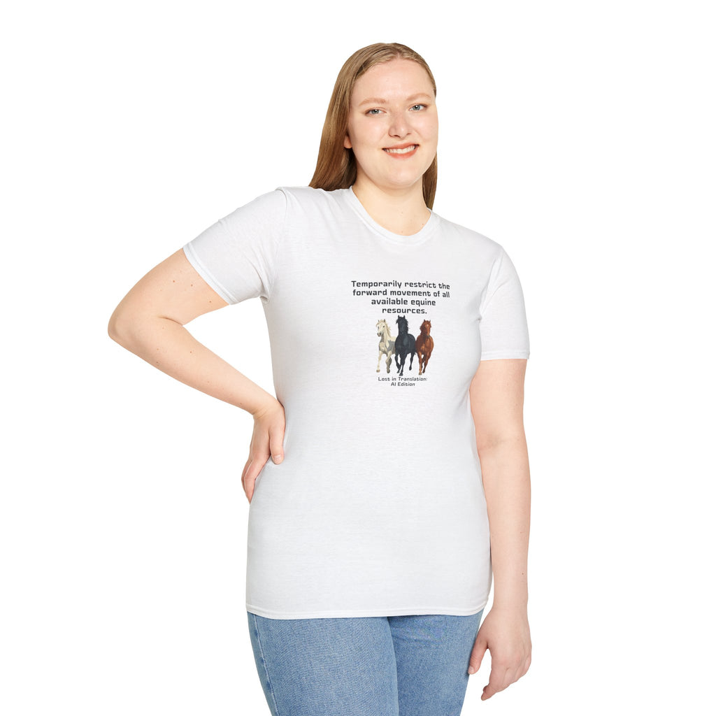 AI Translation: Hold Your Horses Unisex T-Shirt