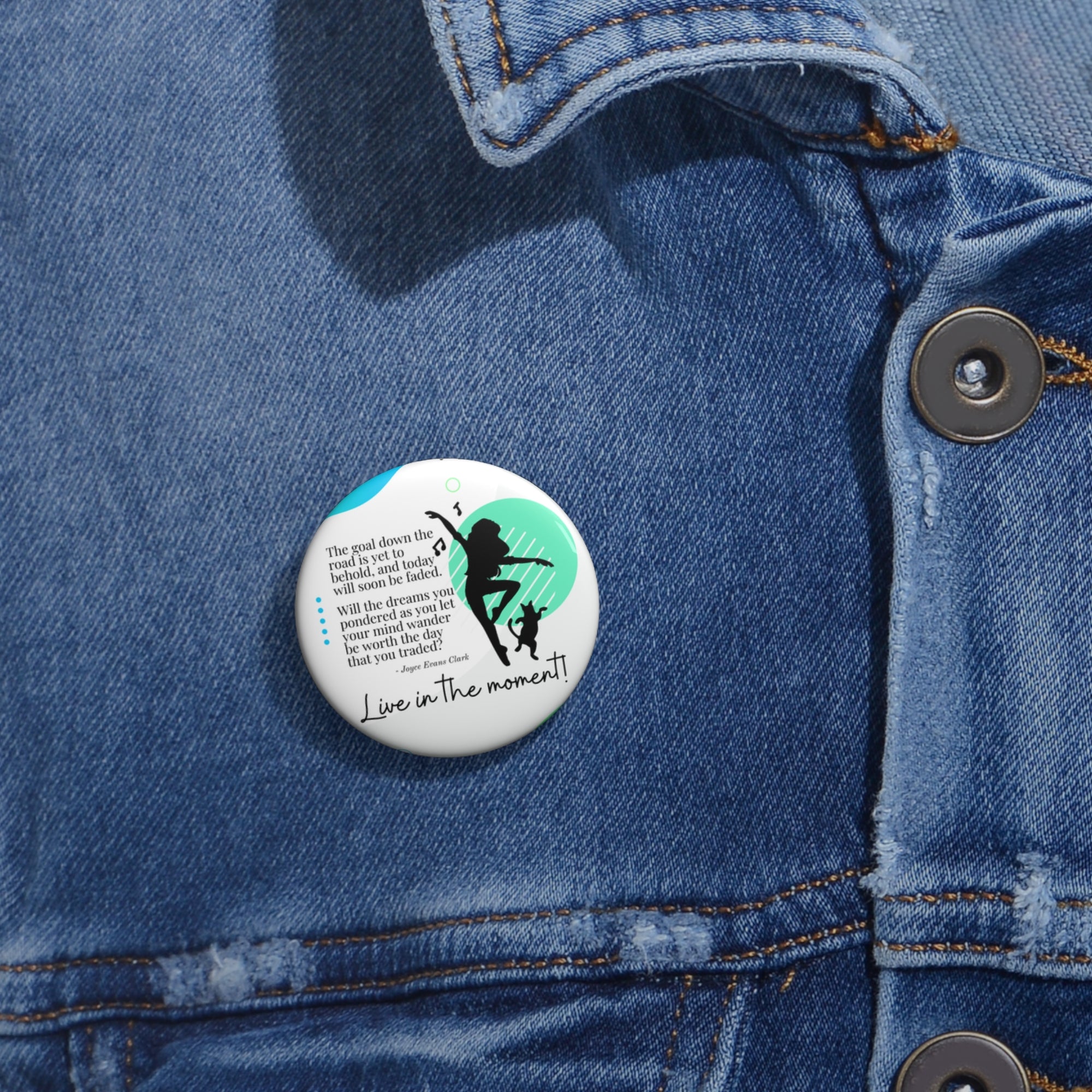 Live in the Moment Pin Buttons