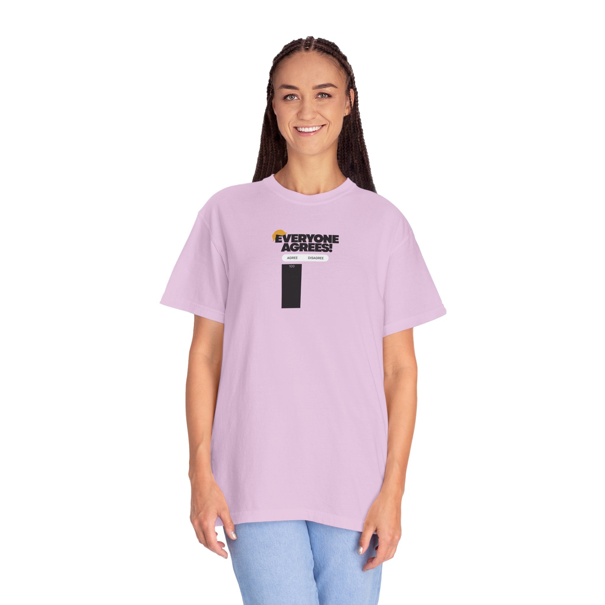 Everyone Agrees – Garment-Dyed Unisex T-Shirt