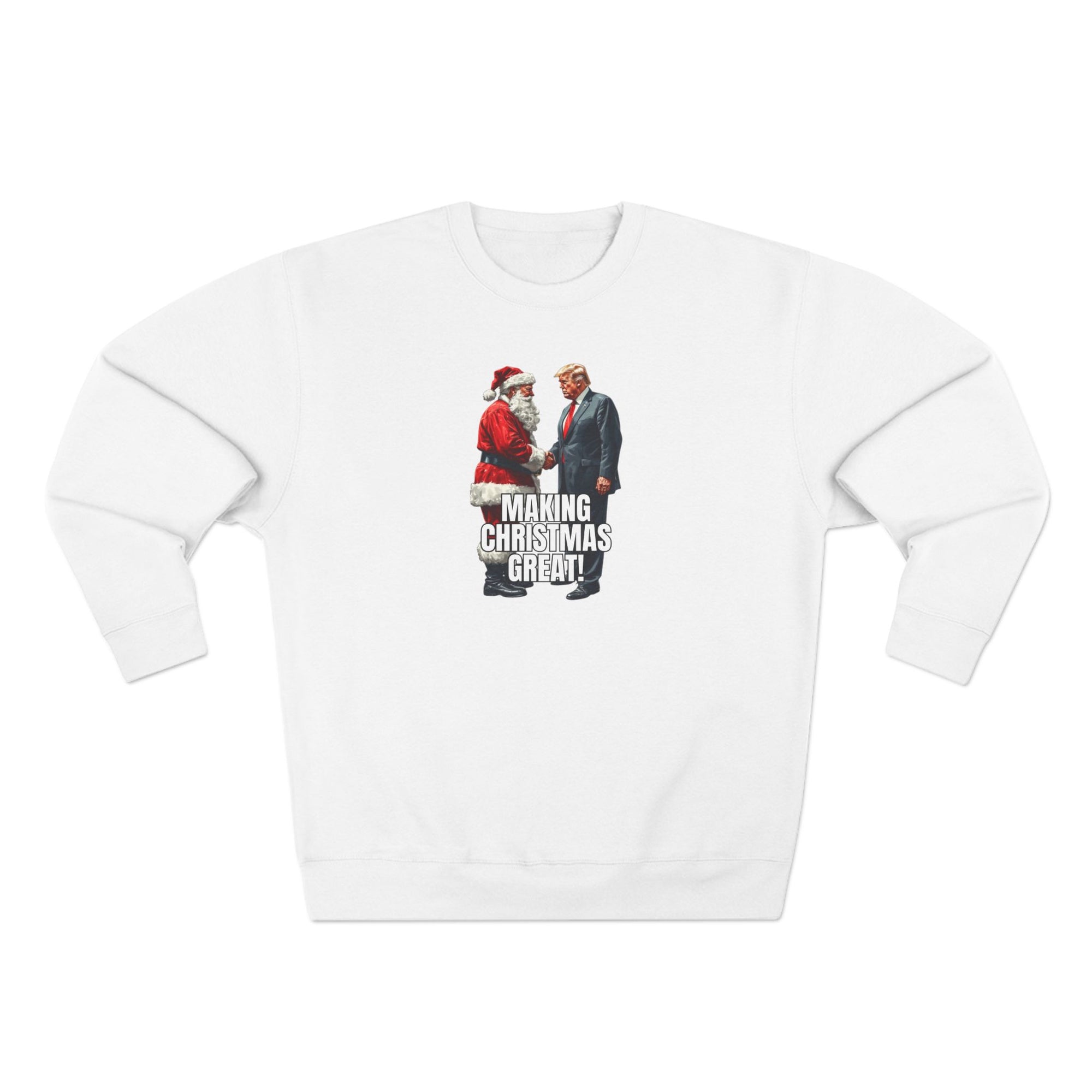 Funny Make Christmas Great Unisex Crewneck Sweatshirt