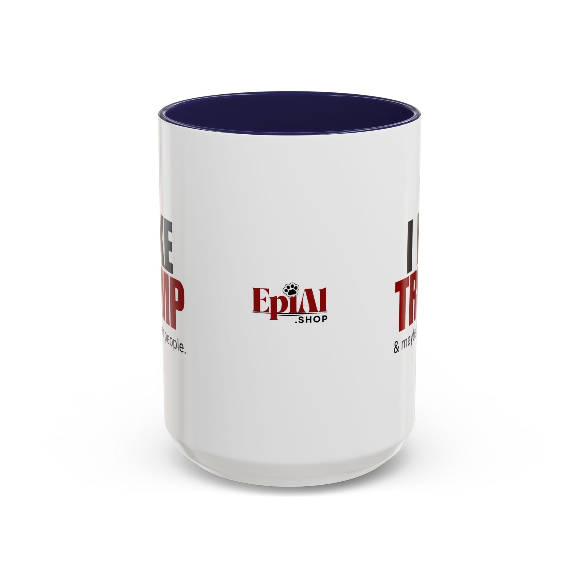 I Like Trump Accent Coffee Mug - 11oz & 15oz | Fun Political Gift for Fans Printify
