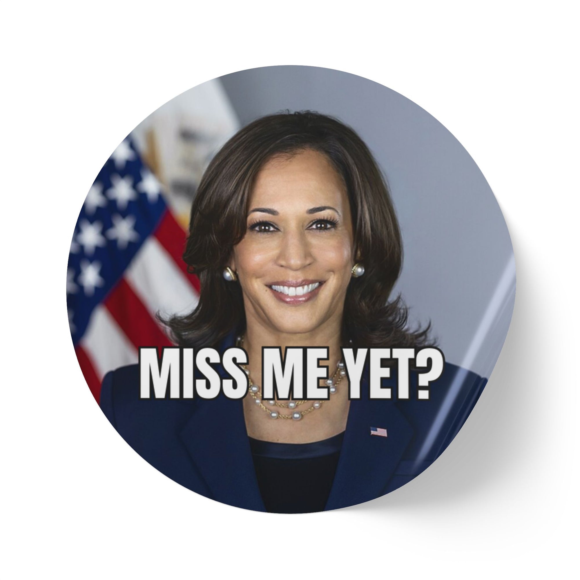 Political Round Sticker Rolls - Kamala 'Miss Me Yet?'