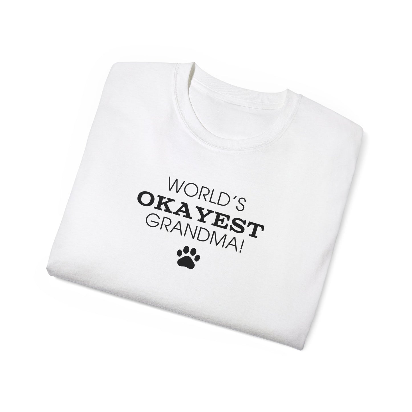 World's Okayest Grandma Ultra Cotton Tee - T - Shirt - Epileptic Al’s Shop