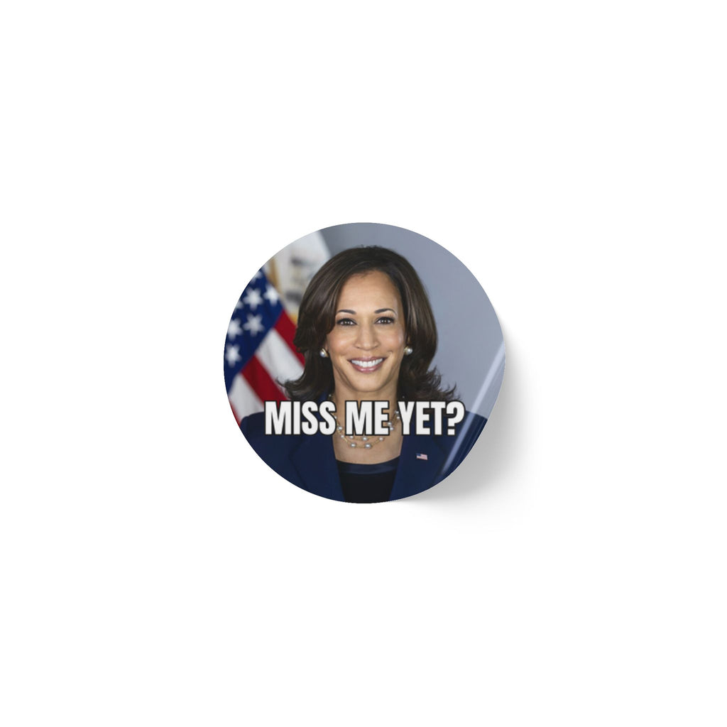 Political Round Sticker Rolls - Kamala 'Miss Me Yet?'