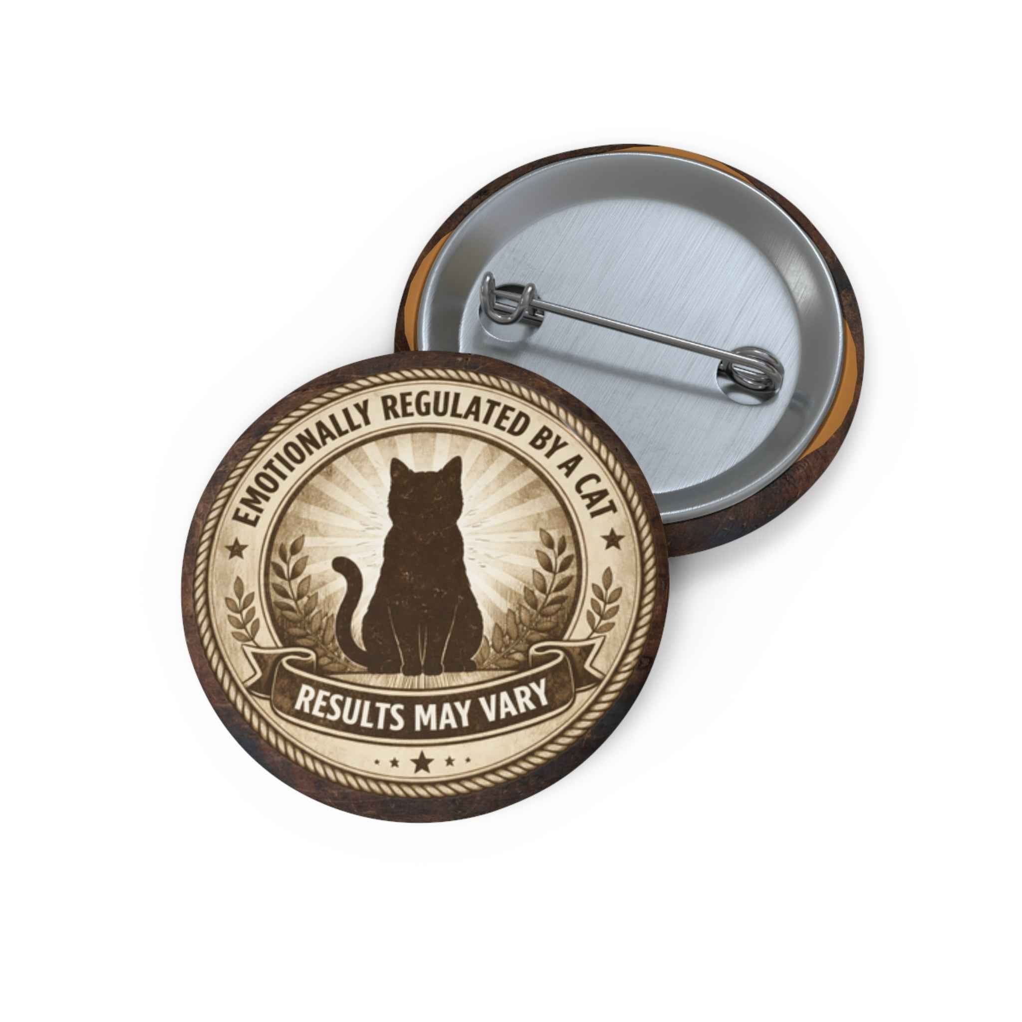 Emotionally Regulated by a Cat – Pinback Button