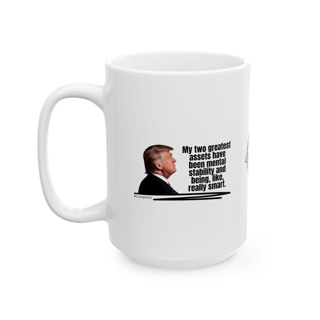Two Greatest Assets: Trumpisms Ceramic Mug, (11oz, 15oz)