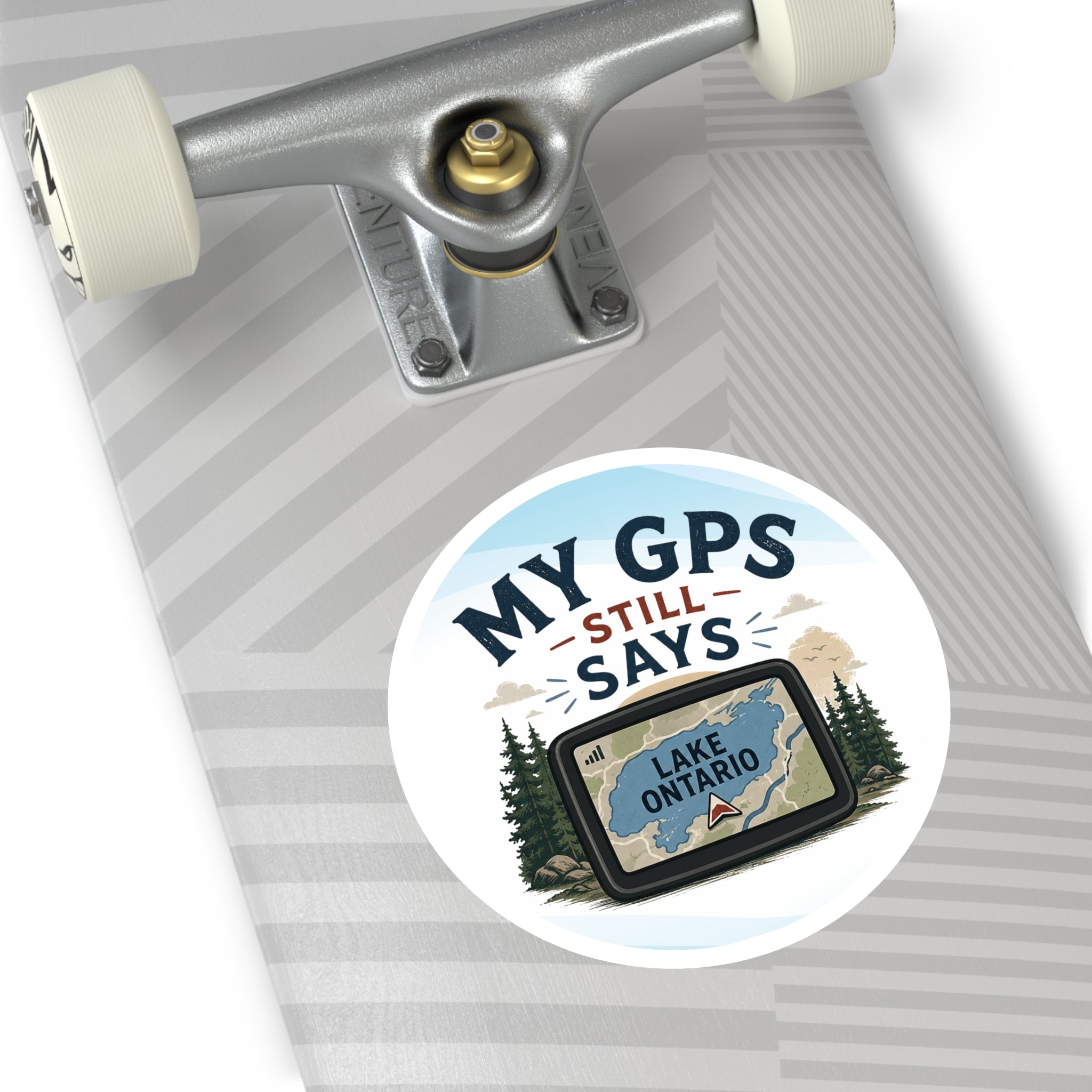 My GPS Still Says Lake Ontario Sticker | Great Lakes Humor Vinyl Sticker