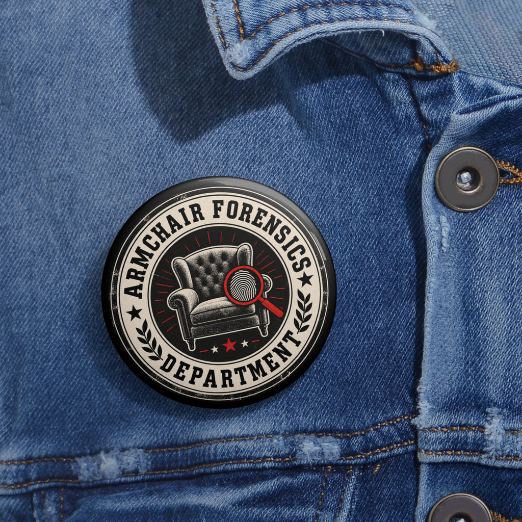 Armchair Forensics Department Pin Button | True Crime Sleuth Badge