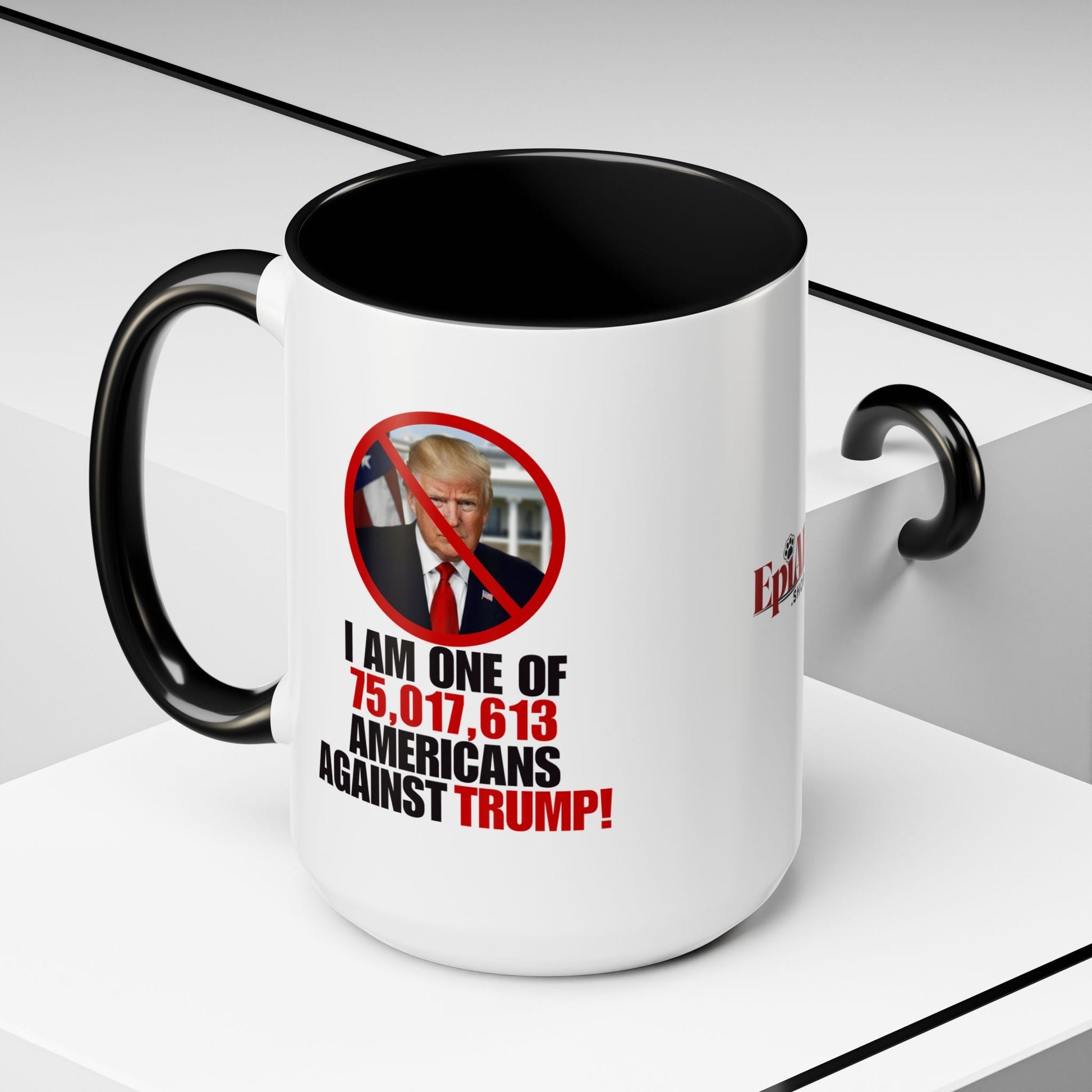 Political Protest Accent Coffee Mug - 'One of 75,017,613 Americans Against Trump" 11oz & 15oz Printify